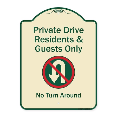 Signmission Designer Series-Private Drive Residents And Guests Only No Turn Around With Sy, 24" H, TG-1824-9928 A-DES-TG-1824-9928